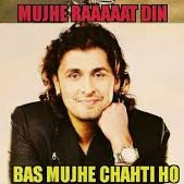 Mujhe Raat Din Sonu Nigam Lyrics And Music By Bas Mujhe Arranged By Singalong1726 smule