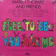 Free To Be You And Me Lyrics And Music By Marlo Thomas Arranged By Ginny S