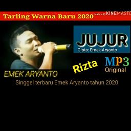 Jujur Emek Aryanto Jujur Lyrics And Music By Emek Aryanto Jujur Rizta Arranged By S3 Riztafia Ling