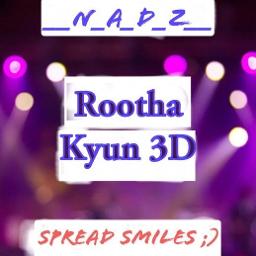 Rootha Kyu 3d N A D Z Lyrics And Music By Mohit Chauhan Payal Dev Sharib Toshi Arranged By N A D Z smule