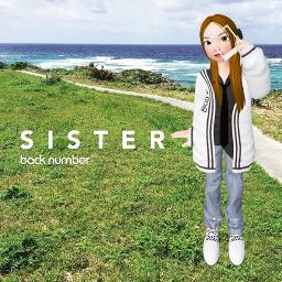 Sister Back Namber Lyrics And Music By Back Number Arranged By Zana15