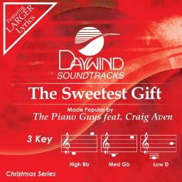 The Sweetest Gift Lower Key Craig Aven Lyrics And Music By Craig Aven Arranged By Mikehogg