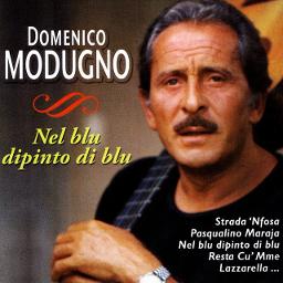 Nel Blu Dipinto Di Blu Modugno Anno