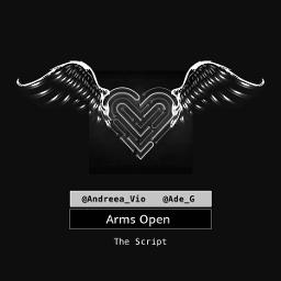 Arms Open Lyrics And Music By The Script Arranged By Wir Id