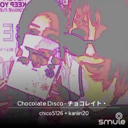 Chocolate Disco Lyrics And Music By Perfume Arranged By Okarahanuke