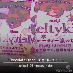 Chocolate Disco Lyrics And Music By Perfume Arranged By Okarahanuke