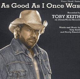 toby keith as good as i once was