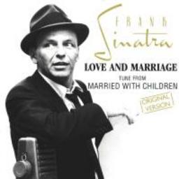 Love And Marriage Lyrics And Music By Frank Sinatra Arranged By Lush Mau Havoc