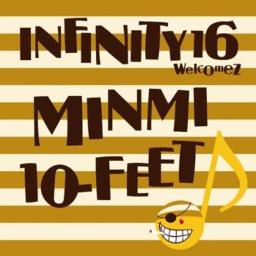 真夏のオリオン Infinity16 Welcomez 10 Feet Lyrics And Music By Minmi Arranged By 05makoneeny