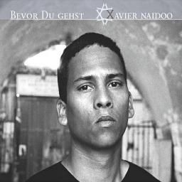 Bevor du gehst u2013 ein Lied von Xavier Naidoo