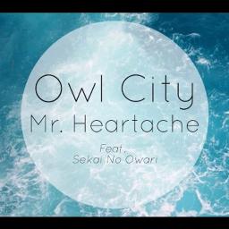 Mr Heartache Lyrics And Music By Sekai No Owari Arranged By Gr57