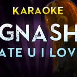 I Hate U I Love U Lyrics And Music By Gnash Ft Olivia O Brien Arranged By Kykynet