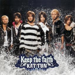 Keep The Faith Kat Tun Lyrics And Music By Kat Tun Arranged By Yunsan