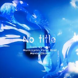 No Title Lyrics And Music By Arranged By Gin