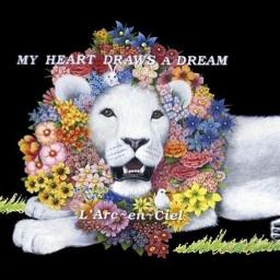 My Heart Draws A Dream Lyrics And Music By L Arc En Ciel Arranged By Ravenz666