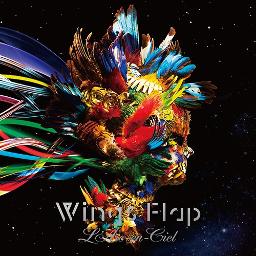 Wings Flap Lyrics And Music By L Arc En Ciel Arranged By Rui Sama