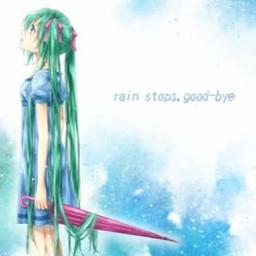 Rain Stops Good Bye 2キー ボカロ Lyrics And Music By におp Arranged By Gin