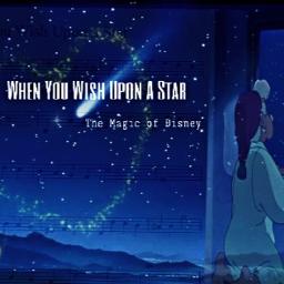 When You Wish Upon A Star Lyrics And Music By The Magic Of Disney Version Arranged By Deestinyy
