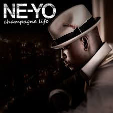 Champagne Life Lyrics And Music By Ne Yo Arranged By Mrobertsjr15