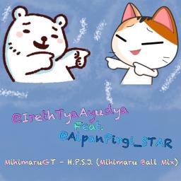 H P S J Mihimaru Ball Mix Lyrics And Music By Mihimaru Gt Arranged By Irethh