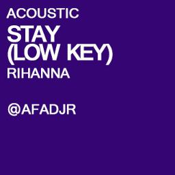 Stay Lyrics And Music By Rihanna Ft Mikky Ekko Arranged By Dhillyboy