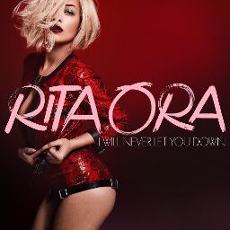 I Will Never Let You Down Lyrics And Music By Rita Ora Arranged By Babaebee