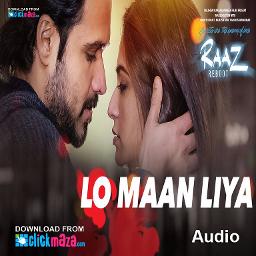 Lo Maan Liya Full Clean Raaz Reboot Lyrics And Music By Arjit Singh Arranged By Zainnasir4