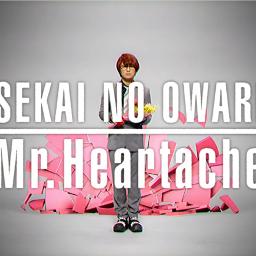 Mr Heartache Lyrics And Music By Sekai No Owari Arranged By Kaihiwatari