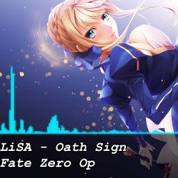 Oath Sign Tv Size Fate Zero Op Lyrics And Music By Lisa Arranged By Afifkazuto