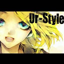 Ur Style Lyrics And Music By Rin Kagamine Arranged By Liilian04