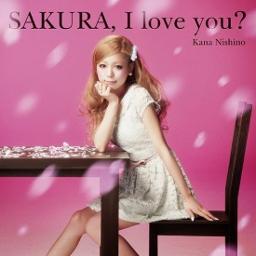 Sakura I Love You Romaji Lyrics And Music By Kana Nishino 西野 カナ Arranged By Bengga Ganz