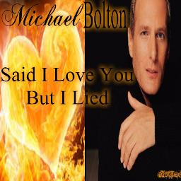 Michael Bolton Said I Loved You But I Lied Letra