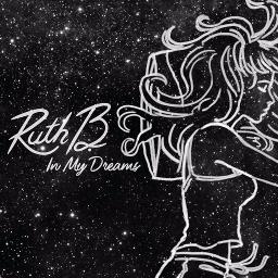 In My Dreams Lyrics And Music By Ruth B Arranged By Dorapuff99