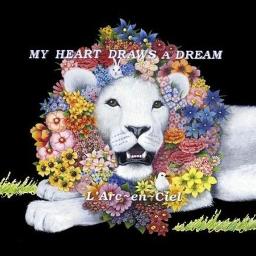 My Heart Draws A Dream Lyrics And Music By L Arc En Ciel Arranged By Kenny