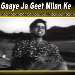 Gaaye Ja Geet Milan Ke Lyrics And Music By Mukesh Arranged By Sadeembat gaaye ja geet milan ke lyrics and