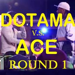 Dotama V S Ace Round 1 Lyrics And Music By Mcバトル Arranged By Ryo Powpad