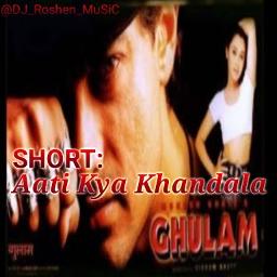 Short Aati Kya Khandala Lyrics And Music By Ghulam Arranged By Roshen9 Stay updated with latest videos from tips music. short aati kya khandala lyrics and