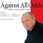 Against All Odds Take A Look At Me Now Lyrics And Music By Phil Collins Arranged By Quietman