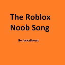 The Roblox Noob Song Lyrics And Music By The Noob Song What
