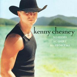No Shoes, No Shirt, No Problems - Lyrics and Music by Kenny Chesney