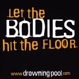 Bodies Lyrics And Music By Drowning Pool Arranged By Fireray90