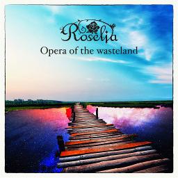 Opera Of The Wasteland Romaji Lyrics And Music By Roselia Bang Dream Arranged By Whitelily P