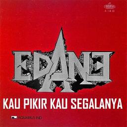 Kau Pikir Kaulah Segalanya Original Lyrics And Music By Edane Arranged By Ryan19pku Yang telah kau janjikan kuakui kau memang manis tapi kau iblis kau pikir kaulah segalanya 'tuk dimaklumi dan juga 'tuk ditakuti walau mempesona membutakan mata tapi bisa kubalas kau lebih gila kau belum tahu diriku tapi kau sudah sita waktuku tahukah kau niat baik diriku mungkin kau tak. kau pikir kaulah segalanya original