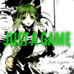 Just A Game Da Little 番犬 Lyrics And Music By Da Little Feat 番犬 Arranged By Hsg K Yuki
