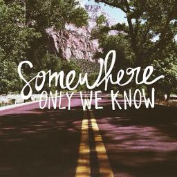 Somewhere Only We Know Lyrics And Music By Keane Arranged By Thiiagobinfim