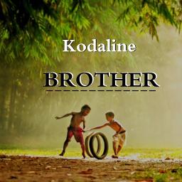 Brother Lyrics And Music By Kodaline Arranged By Lubayah smule