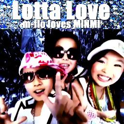 Lotta Love Lyrics And Music By M Flo Loves Minmi Arranged By Akikkey Smule