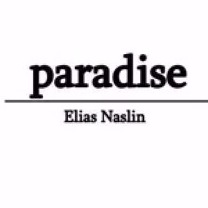 Paradise Lyrics And Music By Elias Naslin Arranged By Gheadyhar09