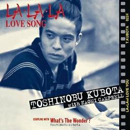 La La La Love Song 日本語 Romaji Lyrics And Music By 久保田利伸 Ft Naomi Campbell Arranged By Aboe