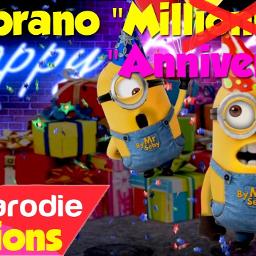 Joyeux Anniversaire Lyrics And Music By Les Minions Arranged By Toxe03